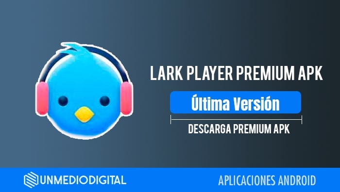 Descargar Lark Player Premium APK